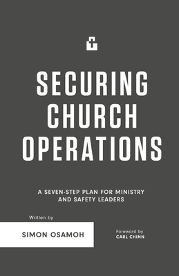 Securing Church Operations: A Seven Step Plan for Ministry and Safety Leaders