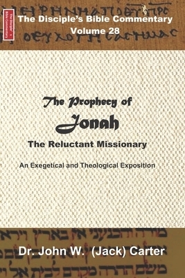 The Prophecy of Jonah: The Reluctant Missionary