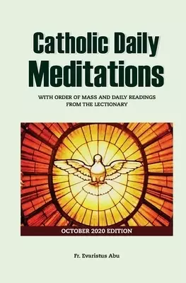 Catholic Daily Meditations: October 2020 Edition