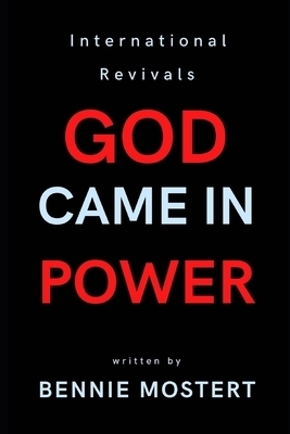 God Came In Power: International Revivals