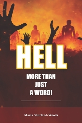 HELL More Than Just A Word