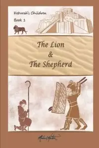 The Lion and the Shepherd: Keturah's Children: Book 1