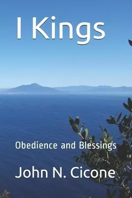 I Kings: Obedience and Blessings