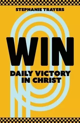 Win: Daily Victory in Christ
