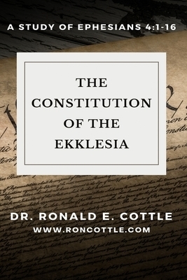 The Constitution of the Ekklesia: A Study of Ephesians 4:1-16