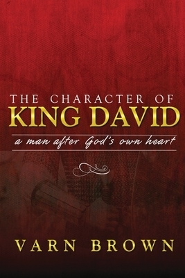 The Character Of King David