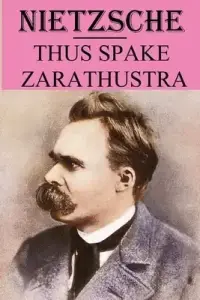 Thus Spake Zarathustra: annotated edition