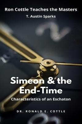 Simeon & The End Time: Characteristics of an Eschaton