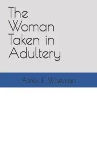 The Woman Taken in Adultery