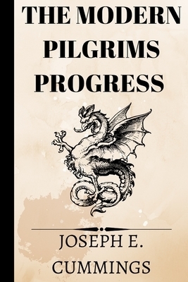 The Modern Pilgrims Progress