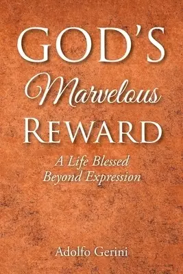 God's Marvelous Reward: A Life Blessed Beyond Expression