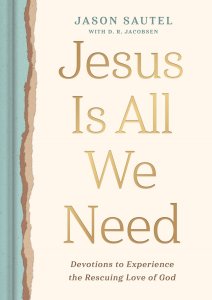 Jesus Is All We Need