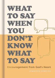 What to Say When You Don't Know What to Say