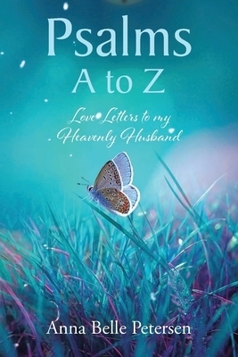 Psalms A to Z: Love Letters to my Heavenly Husband