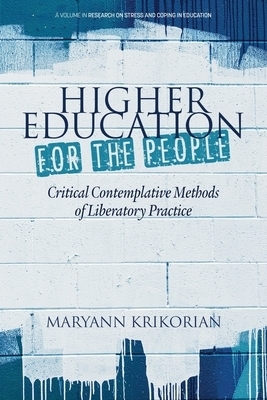 Higher Education for the People:  Critical Contemplative Methods of Liberatory Practice