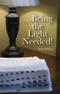 ...Being the Light Needed