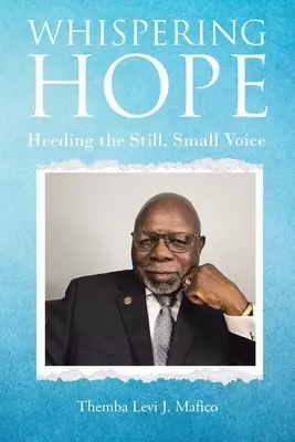 WHISPERING HOPE:  Heeding the Still, Small Voice