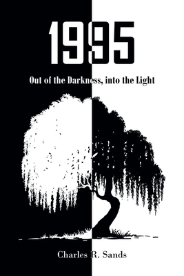 1995:  Out of the Darkness, into the Light