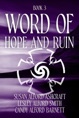 Word of Hope and Ruin: Book 3