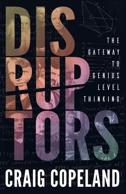 Duruptors: The Gateway to Genius Level Thinking