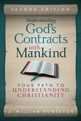 Understanding God's Contracts with Mankind: Your Path to Understanding Christianity