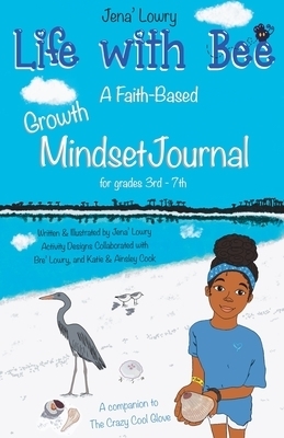 Life with Bee: A Faith-Based Growth Mindset Journal for Grades 3rd - 7th