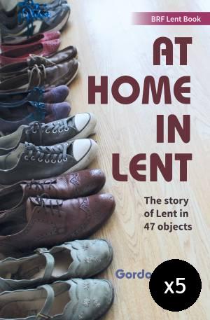 At Home in Lent - BRF Lent Book for 2019 - Pack of 5