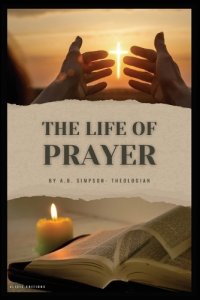 The Life of Prayer