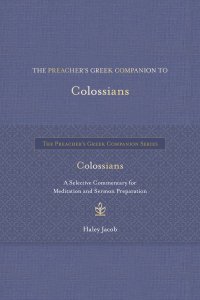 Preacher's Greek Companion to Colossians