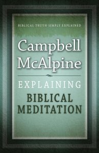 Explaining Biblical Meditation