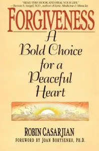 Forgiveness: A Bold Choice for a Peaceful Heart