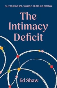 The Intimacy Deficit