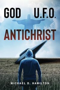 God; U.F.O.; Antichrist