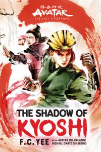 Avatar, The Last Airbender: The Shadow Of Kyoshi (chronicles Of The Avatar Book 2)