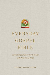 ESV Everyday Gospel Bible