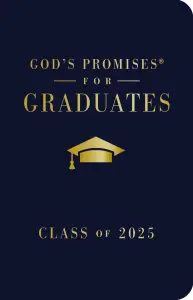 God's Promises for Graduates: Class of 2025 - Navy NKJV