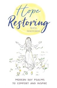 Hope Restoring : Modern Day Psalms to Comfort and Inspire