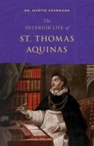 The Interior Life of St. Thomas Aquinas