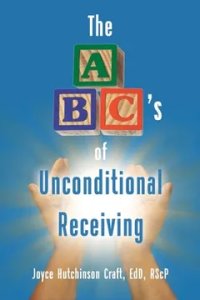 The ABC's of Unconditional Receiving