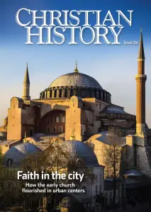 Christian History Magazine #124: Faith In The City