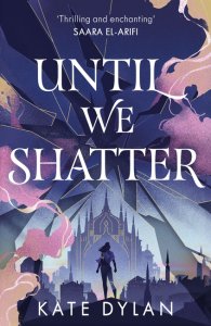 Until We Shatter