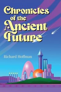 Chronicles of the Ancient Future