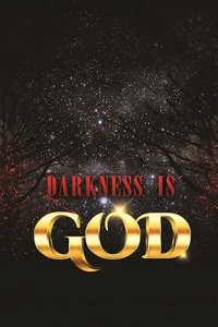 Darkness is God