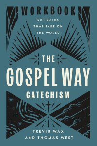 Gospel Way Catechism Workbook