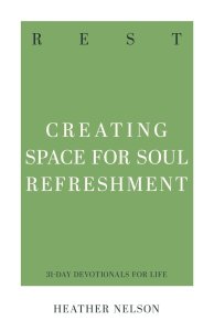 Rest: Creating Space for Soul Refreshment