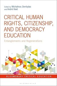 Critical Human Rights, Citizenship, and Democracy Education Entanglements and Regenerations