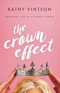 The Crown Effect: Abundant Life in a Chaotic World