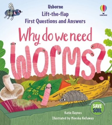 First Questions & Answers: Why Do We Need Worms?