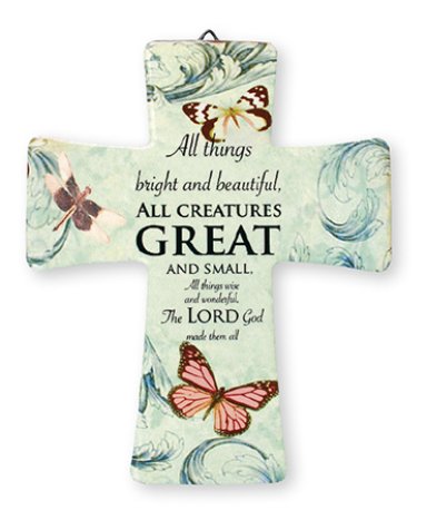 All Creatures Great Porcelain Message Cross