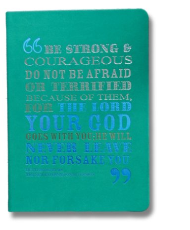 Bright Journal - Be Strong - Deuteronomy 31:6 (NIV)